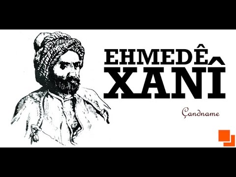 Ehmedê Xanî (Jîyana Wî) – (Vîdeo)